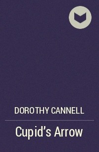 Dorothy Cannell - Cupid's Arrow