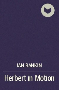 Ian Rankin - Herbert in Motion