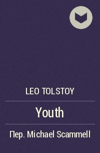 Leo Tolstoy - Youth