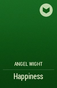 Angel Wight - Нappiness
