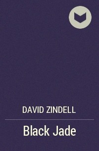 David Zindell - Black Jade