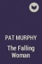 Pat Murphy - The Falling Woman
