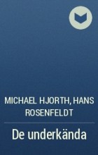 Michael Hjorth, Hans Rosenfeldt - De underkända