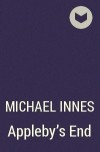 Michael Innes - Appleby&#039;s End