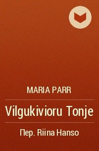 Мария Парр - Vilgukivioru Tonje