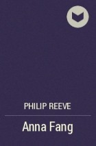Philip Reeve - Anna Fang