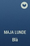 Maja Lunde - Blå