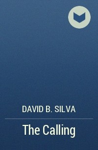Дэвид Сильва - The Calling