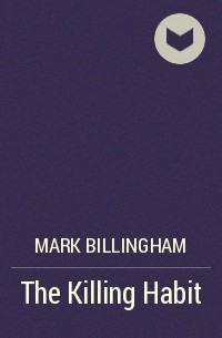 Mark Billingham - The Killing Habit