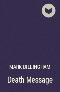 Mark Billingham - Death Message