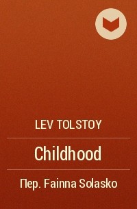 Lev Tolstoy - Childhood