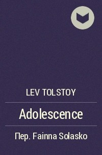 Lev Tolstoy - Adolescence