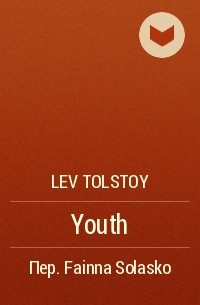 Lev Tolstoy - Youth