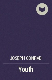 Joseph Conrad - Youth