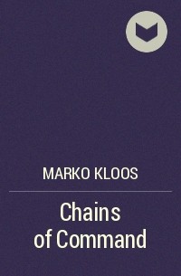 Marko Kloos - Chains of Command