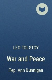 Leo Tolstoy - War and Peace