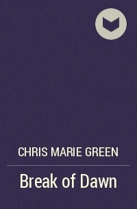 Chris Marie Green - Break of Dawn