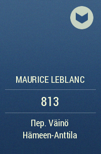 Maurice Leblanc - 813