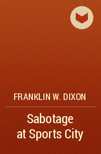 Franklin W. Dixon - Sabotage at Sports City