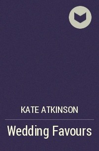 Kate Atkinson - Wedding Favours