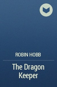 Robin Hobb - The Dragon Keeper