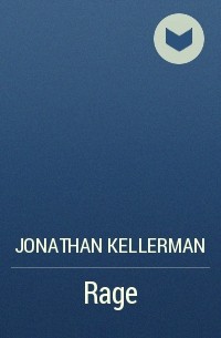 Jonathan Kellerman - Rage