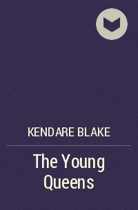 the young queens kendare blake