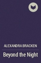 Alexandra Bracken - Beyond the Night
