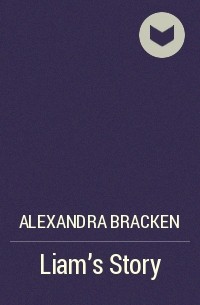 Alexandra Bracken - Liam's Story