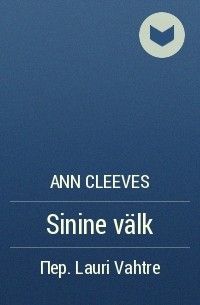 Ann Cleeves - Sinine välk