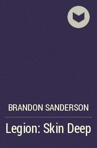 Brandon Sanderson - Legion: Skin Deep