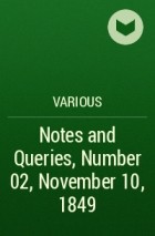 Various - Notes and Queries, Number 02, November 10, 1849