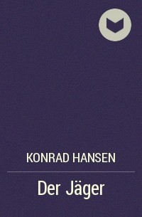 Konrad Hansen - Der Jäger