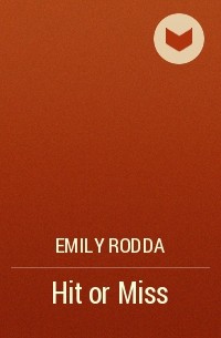Emily Rodda - Hit or Miss