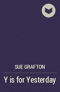 Sue Grafton - Y is for Yesterday