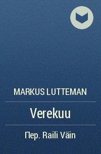 Markus Lutteman - Verekuu