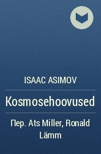 Isaac Asimov - Kosmosehoovused