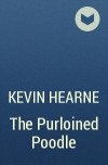 Kevin Hearne - The Purloined Poodle