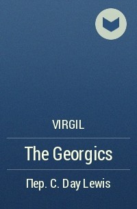 Virgil - The Georgics