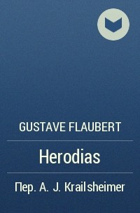 Gustave Flaubert - Herodias