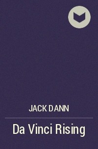 Jack Dann - Da Vinci Rising