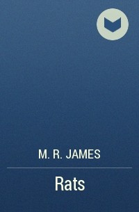 M. R. James - Rats