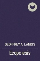 Geoffrey A. Landis - Ecopoiesis