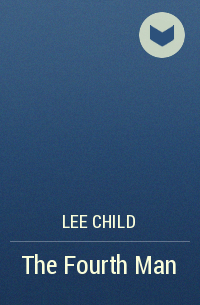 Lee Child - The Fourth Man