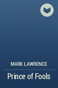 Mark Lawrence - Prince of Fools