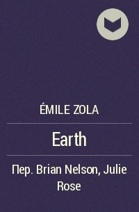 Émile Zola - Earth