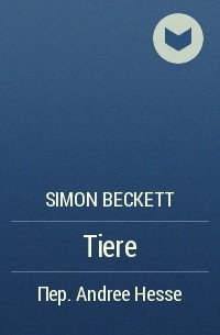 Simon Beckett - Tiere