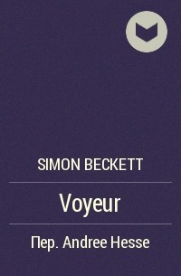 Simon Beckett - Voyeur
