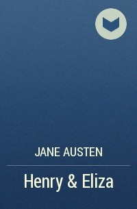 Jane Austen - Henry & Eliza