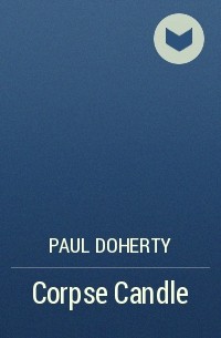 Paul Doherty - Corpse Candle